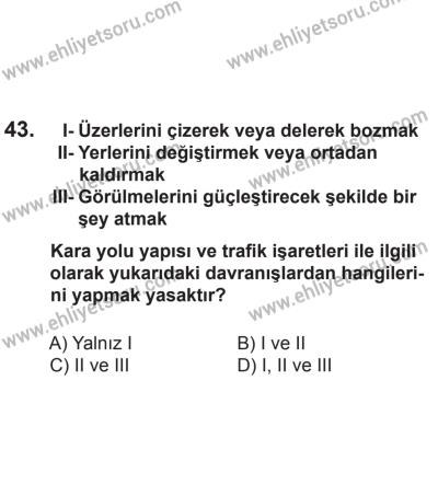 24 Ağustos 2013 Tarihli Sürücü Adayları Sınavı N Kitapçığı 43. Soru