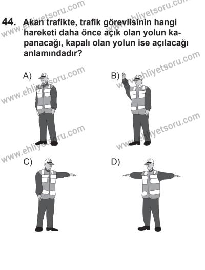 24 Ağustos 2013 Tarihli Sürücü Adayları Sınavı N Kitapçığı 44. Soru