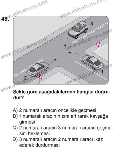 24 Ağustos 2013 Tarihli Sürücü Adayları Sınavı N Kitapçığı 48. Soru