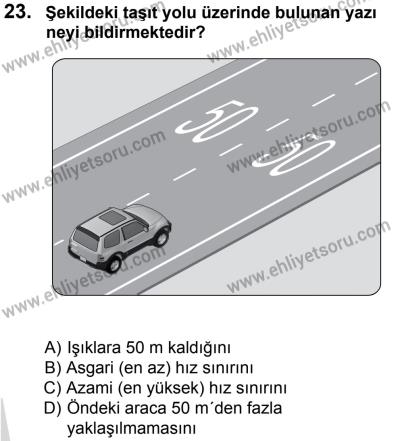 27 Ağustos 2016 Tarihli Sürücü Adayları Sınavı K Kitapçığı 1Oturumu 23. Soru