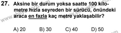 27 Ağustos 2016 Tarihli Sürücü Adayları Sınavı K Kitapçığı 1Oturumu 27. Soru
