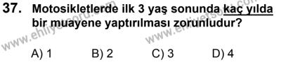 27 Ağustos 2016 Tarihli Sürücü Adayları Sınavı K Kitapçığı 1Oturumu 37. Soru