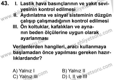 27 Ağustos 2016 Tarihli Sürücü Adayları Sınavı K Kitapçığı 1Oturumu 43. Soru