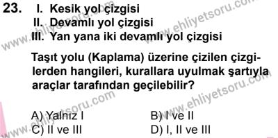 27 Ağustos 2016 Tarihli Sürücü Adayları Sınavı K Kitapçığı 2. Oturum 23. Soru