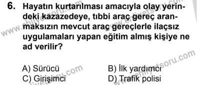 27 Ağustos 2016 Tarihli Sürücü Adayları Sınavı L Kitapçığı 1. Oturum 6. Soru