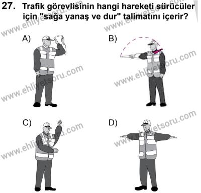 27 Ağustos 2016 Tarihli Sürücü Adayları Sınavı L Kitapçığı 1. Oturum 27. Soru