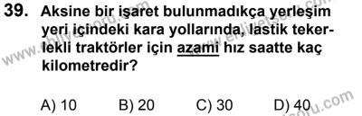 27 Ağustos 2016 Tarihli Sürücü Adayları Sınavı L Kitapçığı 1. Oturum 39. Soru