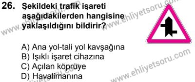 27 Ağustos 2016 Tarihli Sürücü Adayları Sınavı L Kitapçığı 2Oturumu 26. Soru