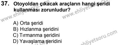 27 Ağustos 2016 Tarihli Sürücü Adayları Sınavı M Kitapçığı 1. Oturum 37. Soru