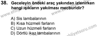 27 Ağustos 2016 Tarihli Sürücü Adayları Sınavı M Kitapçığı 1. Oturum 38. Soru