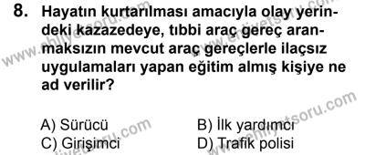 27 Ağustos 2016 Tarihli Sürücü Adayları Sınavı N Kitapçığı 1. Oturum 8. Soru