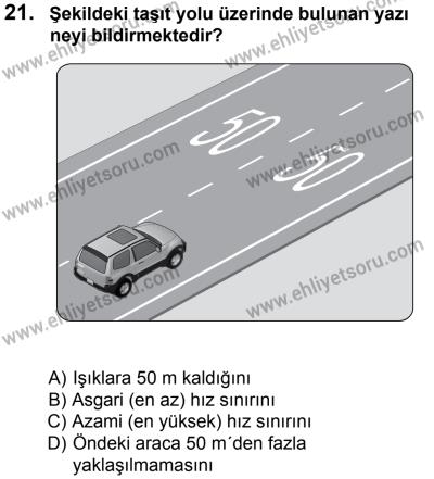 27 Ağustos 2016 Tarihli Sürücü Adayları Sınavı N Kitapçığı 1. Oturum 21. Soru