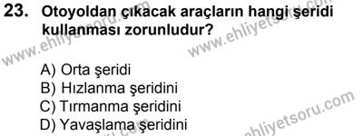 27 Ağustos 2016 Tarihli Sürücü Adayları Sınavı N Kitapçığı 1. Oturum 23. Soru