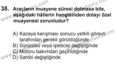 27 Haziran 2015 Tarihli Sürücü Adayları Sınavı K Kitapçığı 38. Soru