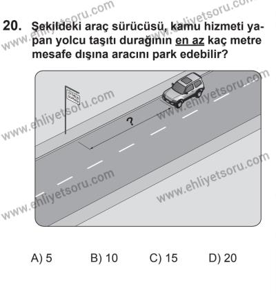 27 Haziran 2015 Tarihli Sürücü Adayları Sınavı N Kitapçığı 20. Soru