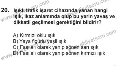 29 Ağustos 2015 Tarihli Sürücü Adayları Sınavı K Kitapçığı 20. Soru