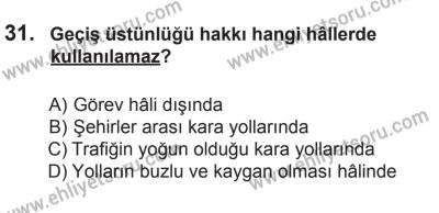 29 Ağustos 2015 Tarihli Sürücü Adayları Sınavı K Kitapçığı 31. Soru