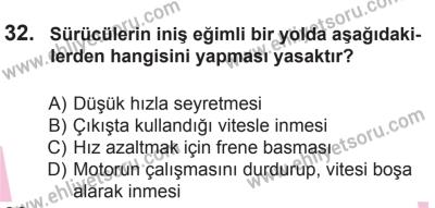 29 Ağustos 2015 Tarihli Sürücü Adayları Sınavı K Kitapçığı 32. Soru