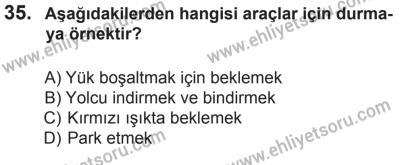 29 Ağustos 2015 Tarihli Sürücü Adayları Sınavı K Kitapçığı 35. Soru