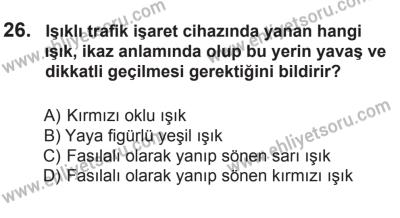 29 Ağustos 2015 Tarihli Sürücü Adayları Sınavı M Kitapçığı 26. Soru