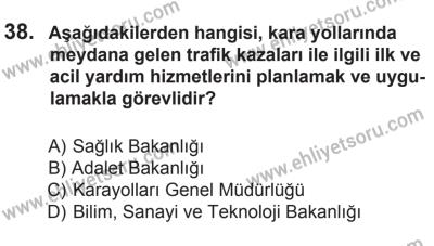 29 Ağustos 2015 Tarihli Sürücü Adayları Sınavı M Kitapçığı 38. Soru