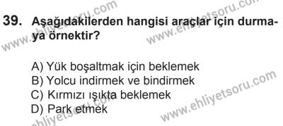 29 Ağustos 2015 Tarihli Sürücü Adayları Sınavı M Kitapçığı 39. Soru