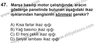 29 Ağustos 2015 Tarihli Sürücü Adayları Sınavı M Kitapçığı 47. Soru
