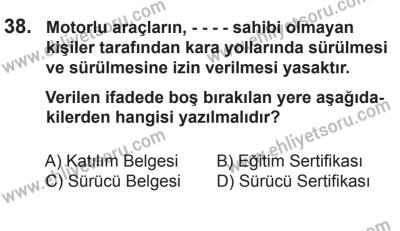 29 Ağustos 2015 Tarihli Sürücü Adayları Sınavı N Kitapçığı 38. Soru