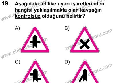 29 Temmuz 2017 Tarihli Sürücü Adayları Sınavı K Kitapçığı 1. Oturum 19. Soru