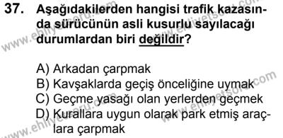 29 Temmuz 2017 Tarihli Sürücü Adayları Sınavı K Kitapçığı 1. Oturum 37. Soru