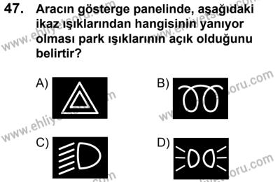 29 Temmuz 2017 Tarihli Sürücü Adayları Sınavı K Kitapçığı 1. Oturum 47. Soru