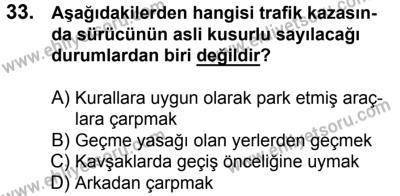 29 Temmuz 2017 Tarihli Sürücü Adayları Sınavı K Kitapçığı 2. Oturum 33. Soru