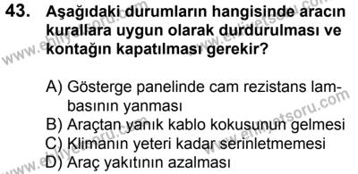 29 Temmuz 2017 Tarihli Sürücü Adayları Sınavı K Kitapçığı 2. Oturum 43. Soru