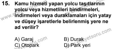 4 Ağustos 2018 Tarihli Sürücü Adayları Sınavı K Kitapçığı 15. Soru
