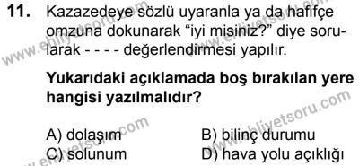 4 Ağustos 2018 Tarihli Sürücü Adayları Sınavı L Kitapçığı 11. Soru