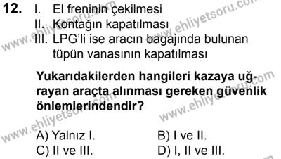 4 Ağustos 2018 Tarihli Sürücü Adayları Sınavı L Kitapçığı 12. Soru