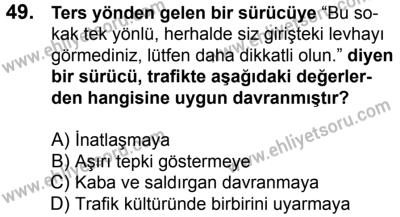 4 Ağustos 2018 Tarihli Sürücü Adayları Sınavı L Kitapçığı 49. Soru
