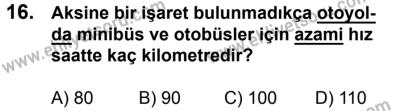 4 Ağustos 2018 Tarihli Sürücü Adayları Sınavı M Kitapçığı 16. Soru