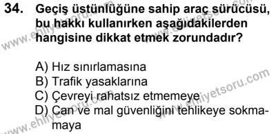 4 Ağustos 2018 Tarihli Sürücü Adayları Sınavı M Kitapçığı 34. Soru