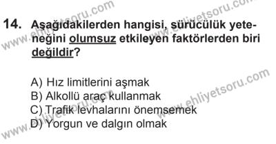 6 Eylül 2014 Tarihli Sürücü Adayları Sınavı K Kitapçığı 14. Soru