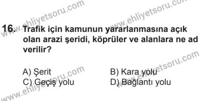 6 Eylül 2014 Tarihli Sürücü Adayları Sınavı K Kitapçığı 16. Soru