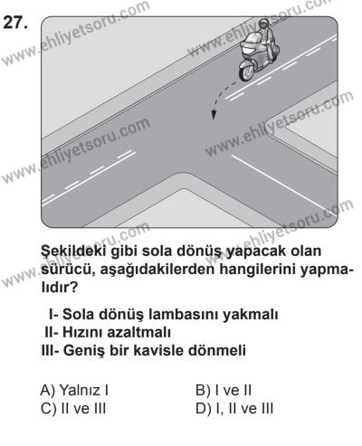 6 Eylül 2014 Tarihli Sürücü Adayları Sınavı K Kitapçığı 27. Soru