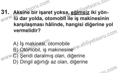 6 Eylül 2014 Tarihli Sürücü Adayları Sınavı K Kitapçığı 31. Soru