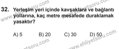 6 Eylül 2014 Tarihli Sürücü Adayları Sınavı K Kitapçığı 32. Soru