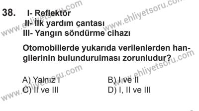 6 Eylül 2014 Tarihli Sürücü Adayları Sınavı K Kitapçığı 38. Soru