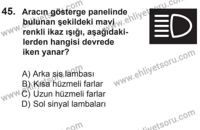 6 Eylül 2014 Tarihli Sürücü Adayları Sınavı L Kitapçığı 45. Soru
