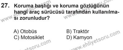 6 Eylül 2014 Tarihli Sürücü Adayları Sınavı N Kitapçığı 27. Soru