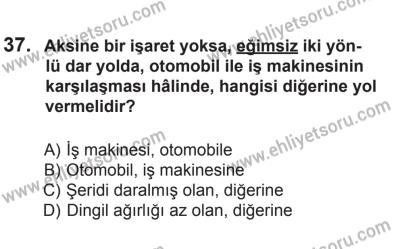 6 Eylül 2014 Tarihli Sürücü Adayları Sınavı N Kitapçığı 37. Soru