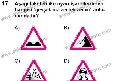 7 Ekim 2017 Tarihli Sürücü Adayları Sınavı K Kitapçığı 2. Oturum 17. Soru