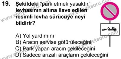 7 Ekim 2017 Tarihli Sürücü Adayları Sınavı K Kitapçığı 2. Oturum 19. Soru